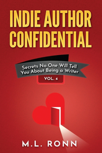 Indie Author Confidential, Vol. 4