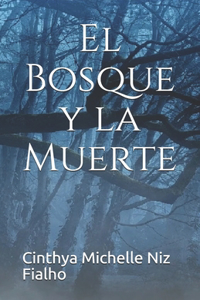 Bosque y la Muerte