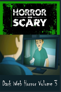 Dark Web Horror Volume 3