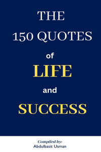 The 150 quotes of life and success