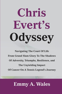 Chris Evert's Odyssey
