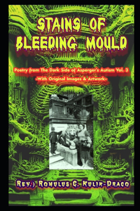 Stains of Bleeding Mould