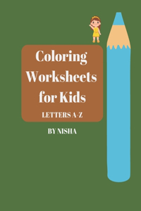 Coloring Worksheets for Kids (Letters A-Z)