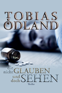 Die nicht glauben und doch sehen