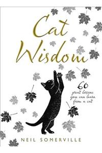 Cat Wisdom: 60 Great Lessons You Can Learn from a Cat
