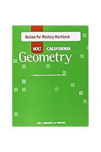Holt Geometry: Review for Mastery Workbook Geometry