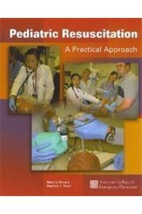 Pediatric Resuscitation: A Practical Approach