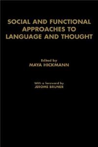Social and Functional Approaches to Language and Thought