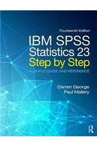 IBM SPSS Statistics 23 Step by Step