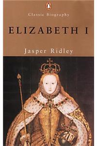 Elizabeth I (Penguin Classic Biography)