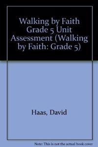 Walking by Faith Grade 5 Unit Assessment