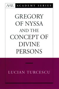 Gregory of Nyssa and the Concept of Divine Persons