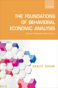 The Foundations of Behavioral Economic Analysis