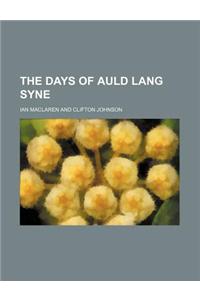 The Days of Auld Lang Syne