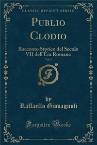 Publio Clodio, Vol. 2