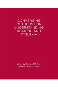 Converging Methods for Understanding Reading and Dyslexia