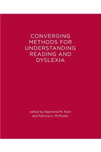Converging Methods for Understanding Reading and Dyslexia
