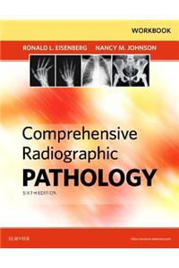 Workbook for Comprehensive Radiographic Pathology