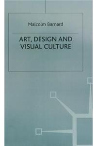 Art, Design and Visual Culture