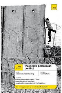 Teach Yourself The Israeli-Palestinian Conflict