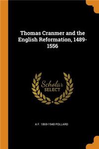 Thomas Cranmer and the English Reformation, 1489-1556