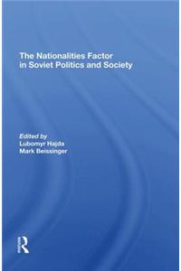 Nationalities Factor in Soviet Politics and Society