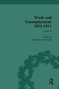 Work and Unemployment 1834-1911