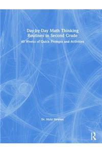 Day-by-Day Math Thinking Routines in Second Grade