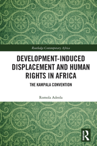 Development-induced Displacement and Human Rights in Africa