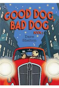 DFC Library: Good Dog, Bad Dog