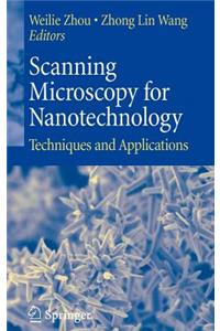 Scanning Microscopy for Nanotechnology