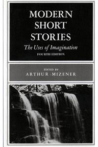 Modern Short Stories: The Uses of Imagination