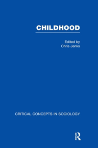 Childhood Crit Con Sociology Vol1