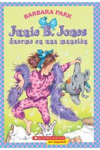 Junie B. Jones Duerme en una Mansion