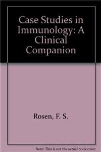 Case Studies in Immunology: A Clinical Companion