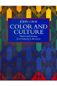 Color and Culture: Practice and Meaning from Antiquity to Abstraction