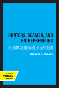 Hunters, Seamen, and Entrepreneurs