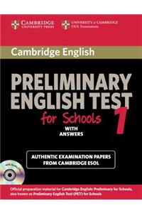 Cambridge Preliminary English Test for Schools 1 Student's Book with Answers: Official Examination Papers from University of Cambridge ESOL Examinations