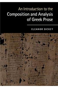 Introduction to the Composition and Analysis of Greek Prose