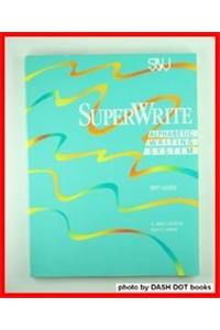 Superwrite: An Alph Writing Sys: Theory-B