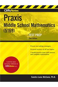 Cliffsnotes Praxis Middle School Mathematics (5169), 2nd Edition