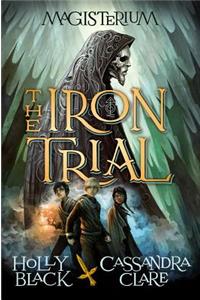The Iron Trial (Magisterium #1)