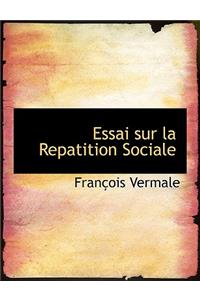 Essai Sur La Repatition Sociale