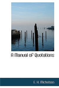 A Manual of Quotations
