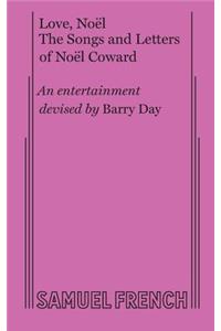 Love, Noel: The Letters and Songs of Noel Coward