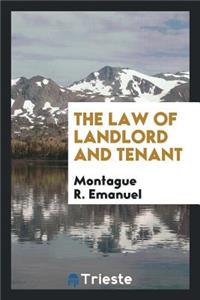 The Law of Landlord and Tenant