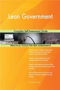 Lean Government Complete Self-Assessment Guide