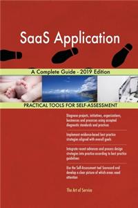SaaS Application A Complete Guide - 2019 Edition