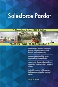 Salesforce Pardot A Complete Guide - 2020 Edition