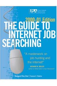 The Guide to Internet Job Searching 2000-2001